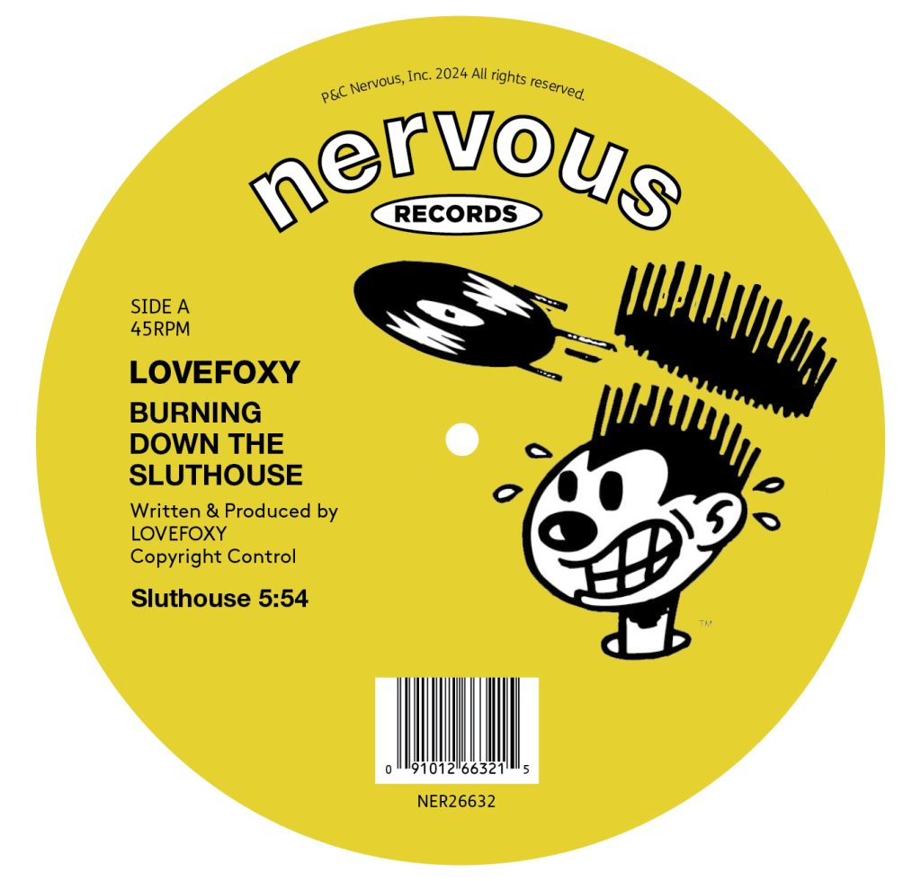 Lovefoxy/BURNING DOWN THE SLUTHOUSE 12"