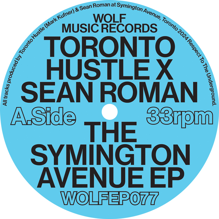 Toronto Hustle/SYMINGTON AVENUE EP 12"