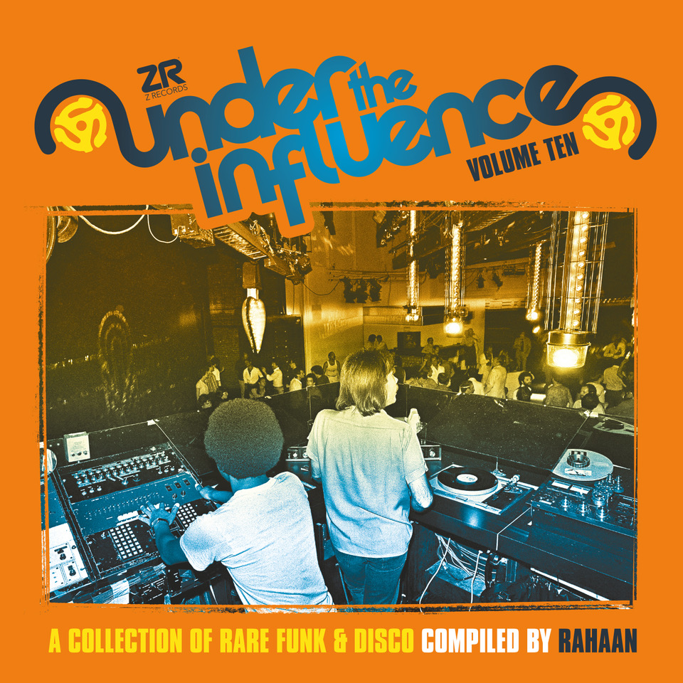 Rahaan/UNDER THE INFLUENCE VOL 10 DLP