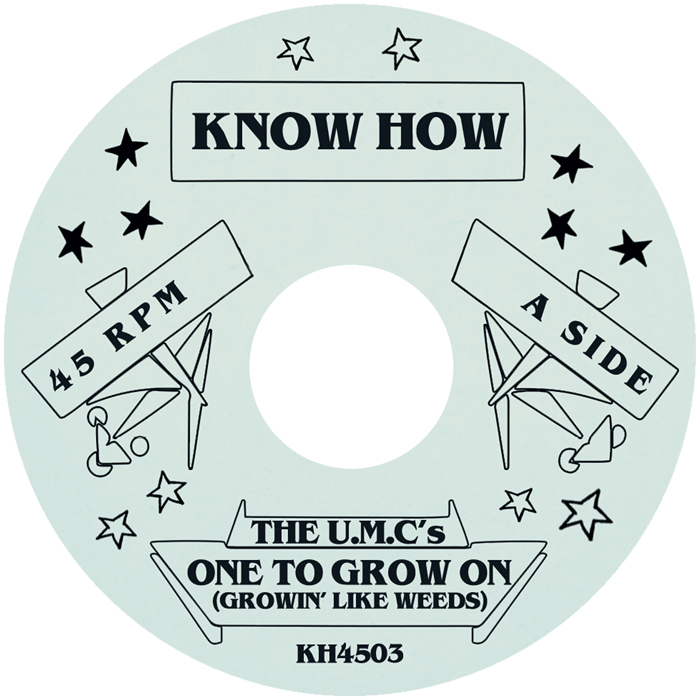 U.M.C.'s/ONE TO GROW ON 7"