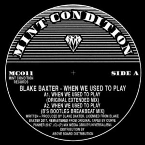 Blake Baxter/WHEN WE USED TO PLAY 12