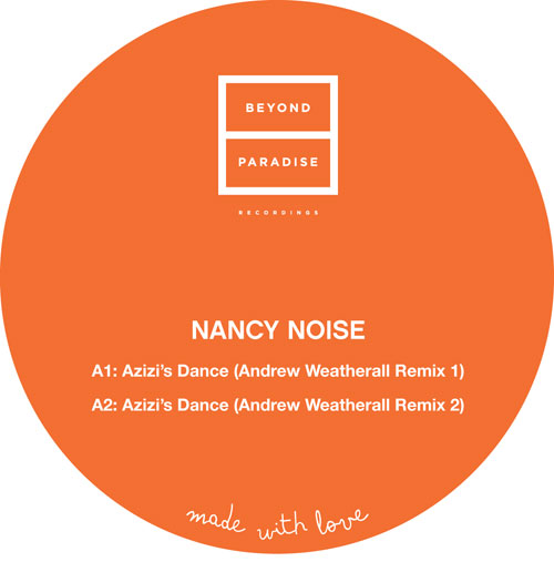 Nancy Noise/AZIZI (WEATHERALL RMX'S) 12