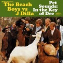 Beach Boys vs J Dilla/PET SOUNDS... LP