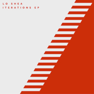 Lo Shea/ITERATIONS EP 12