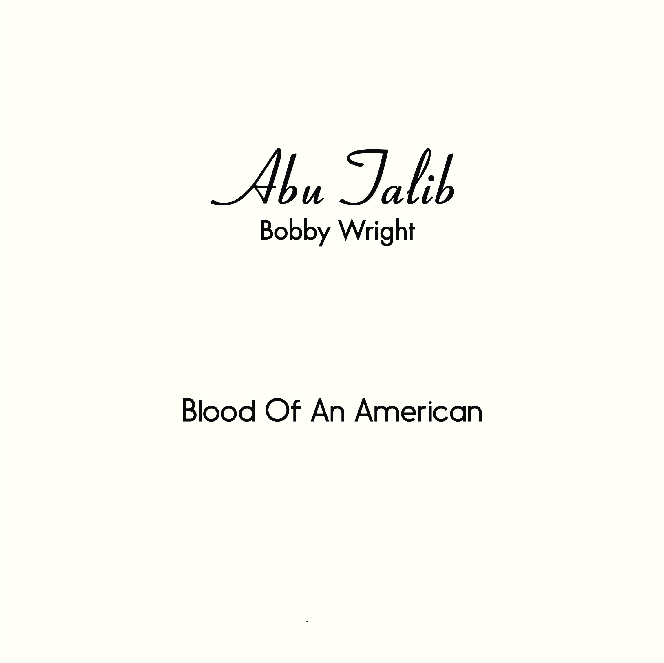 Bobby Wright/BLOOD OF AN AMERICAN 7