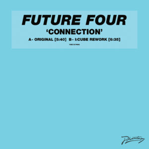 Future Four/CONNECTION (I-CUBE RMX) 12