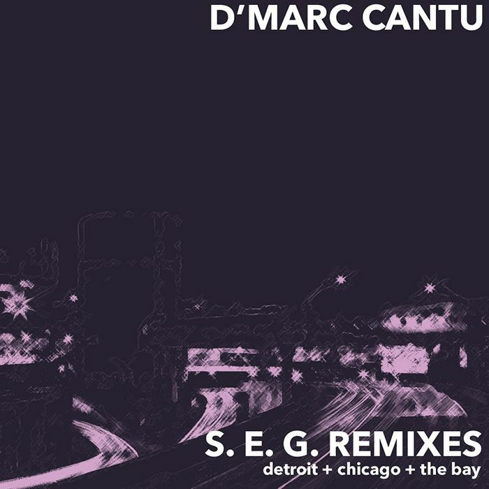 D'Marc Cantu/S.E.G. REMIXES 12