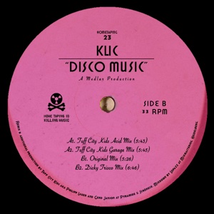 Klic/DISCO MUSIC (TUFF CITY KIDS RX) 12