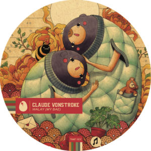 Claude VonStroke/WALAY (MY BAE) 12