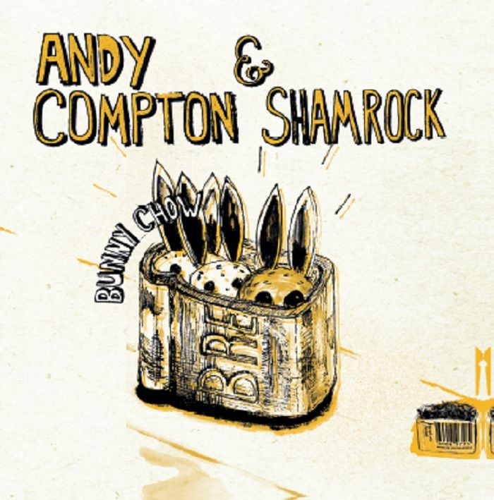 Andy Compton & Shamrock/BUNNY CHOW 12