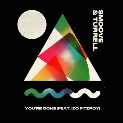 Smoove & Turrell/YOU'RE GONE 7