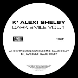 K'Alexi Shelby/DARK SMILES VOL 1 EP D12