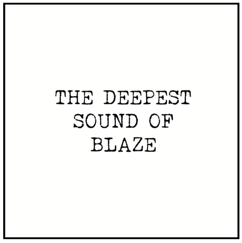 Blaze/THE DEEPEST SOUND OF BLAZE D12