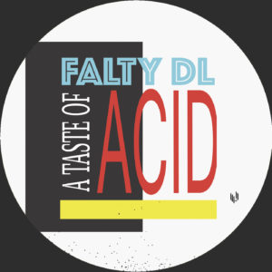 Falty DL/A TASTE OF ACID 12