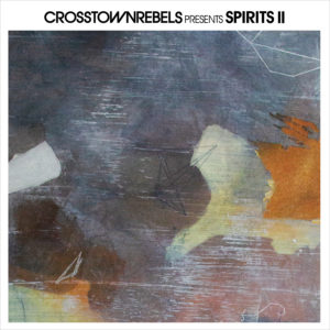 Various/CROSSTOWN REBELS: SPIRITS II DLP