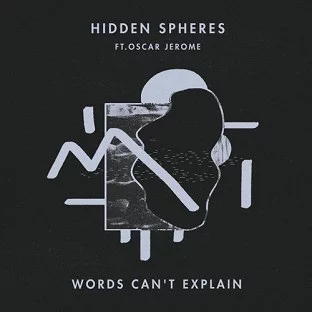 Hidden Spheres/WORDS CAN'T EXPLAIN 12