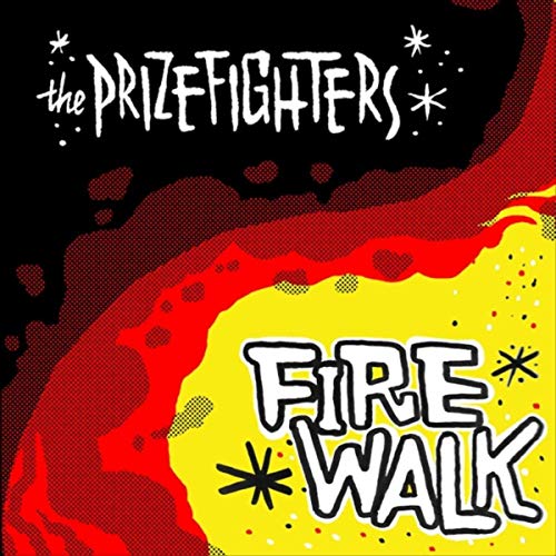 Prizefighters, The/FIREWALK LP