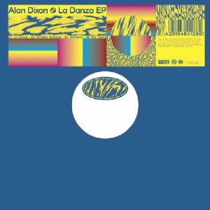 Alan Dixon/LA DANZA EP 12