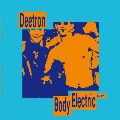 Deetron/BODY ELECTRIC EP 12