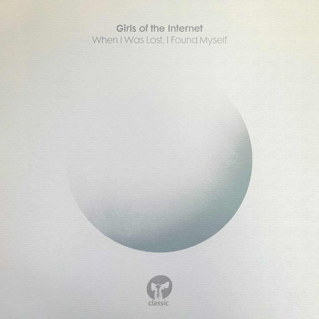 Girls Of The Internet/WHEN I WAS... DLP