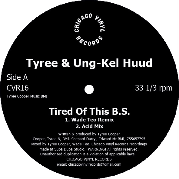 Tyree&Ung-kel Huud/TIRED OF THIS BS 12"