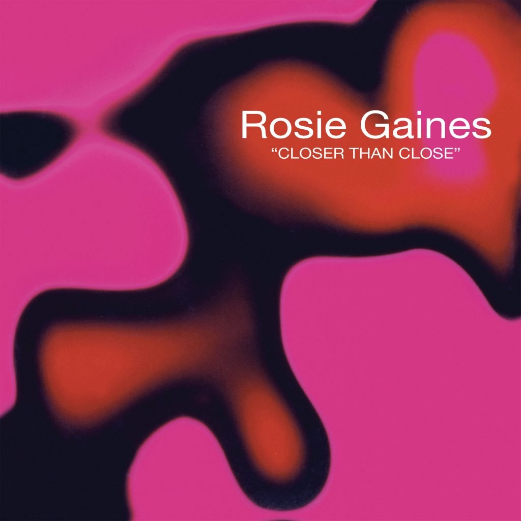 Rosie Gaines/CLOSER THAN CLOSE 12"