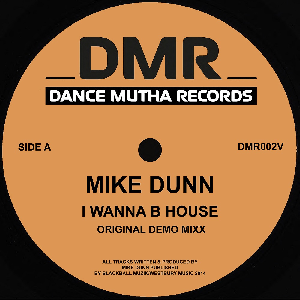 Mike Dunn/I WANNA B HOUSE 12"