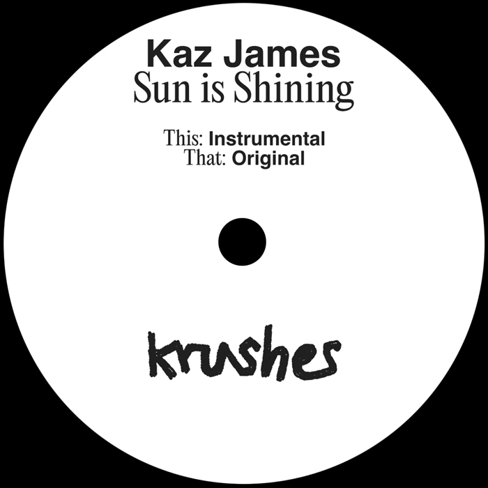 Kaz James/SUN IS SHINING 12"