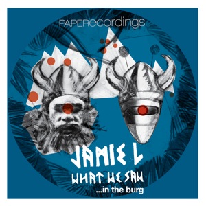 Jamie L/WHAT WE SAW IN THE BURG 12"