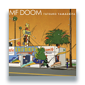 Dan Tanda/MF DOOM v TATSURO YAMASHITA LP