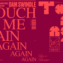 Dam Swindle/TOUCH ME AGAIN EP 12"
