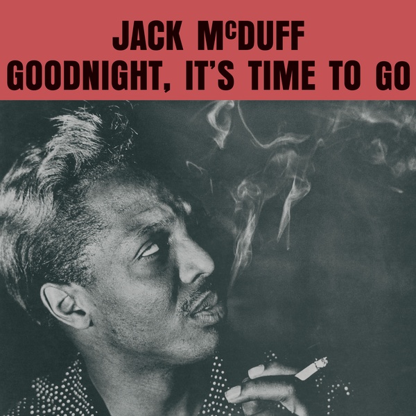 Jack McDuff/GOODNIGHT IT'S TIME TO GO LP