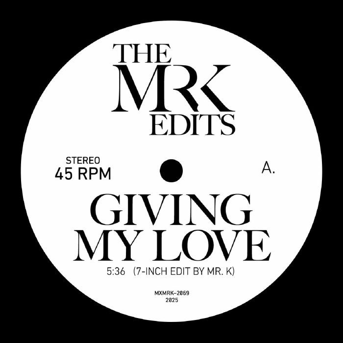 Mr. K/GIVING MY LOVE 7"