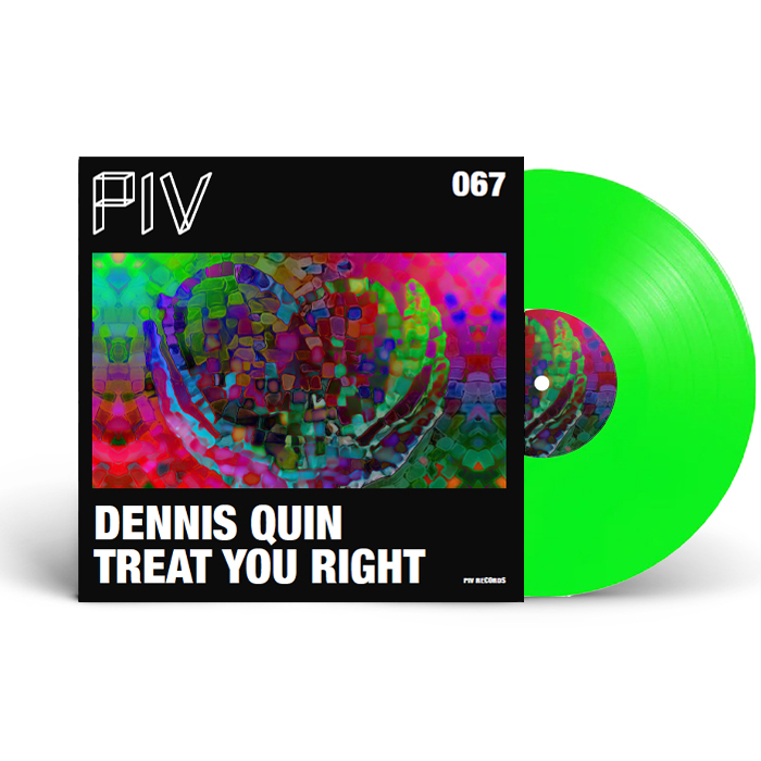Dennis Quin/TREAT YOU RIGHT 12"