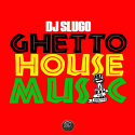 DJ Slugo/GHETTO HOUSE MUSIC 12"