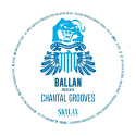 Ballan/CHANTAL GROOVES EP 12"