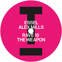 ESSEL & Alex Mills/RAVE IS THE... 12"